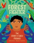 Image for Forest Fighter : The Story of Chico Mendes