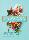 Image for Parwana : Recipes And Stories From An Afghan Kitchen