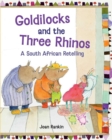 Image for Goldilocks and the Three Rhinos : A South African Retelling
