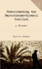 Image for Understanding the Palestinian-Israeli Conflict