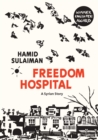 Image for Freedom Hospital : A Syrian Story