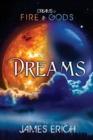 Image for Dreams of Fire and Gods: Dreams