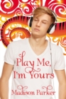 Image for Play Me, I&#39;m Yours
