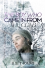 Image for The Boy Who Came In From the Cold