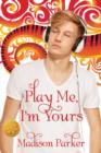 Image for Play Me, I&#39;m Yours [Library Edition]