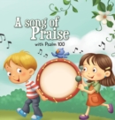 Image for A Song of Praise : Psalm 100