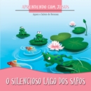 Image for O Silencioso Lago dos Sapos: Os beneficios do silencio