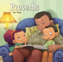 Image for Proverbs for Kids : Biblical Wisdom for Children