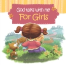 Image for God Talks with Me - for Girls: Devotionals for Children