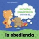 Image for Pequenos pensamientos acerca de la obediencia: Chiquipensamientos