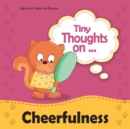 Image for Tiny Thoughts on Cheerfulness
