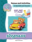 Image for Shyness - Games and Activities : Games and Activities to Help Build Moral Character