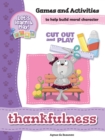 Image for Thankfulness - Games and Activities : Games and Activities to Help Build Moral Character