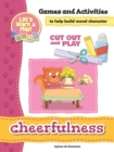 Image for Cheerfulness - Games and Activities : Games and Activities to Help Build Moral Character