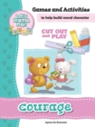 Image for Courage - Games and Activities : Games and Activities to Help Build Moral Character