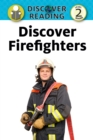 Image for Discover Firefighters: Level 2 Reader