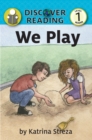 Image for We Play: Level 1 Reader