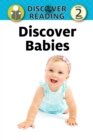 Image for Discover Babies: Level 2 Reader.