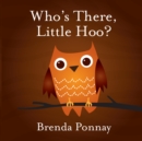 Image for Who&#39;s There, Little Hoo?