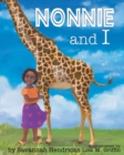 Image for Nonnie and I