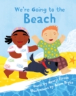 Image for We&#39;re Going to the Beach