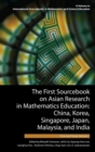 Image for The First Sourcebook on Asian Research in Mathematics Education : China, Korea, Singapore, Japan, Malaysia and India