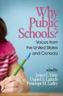 Image for Why Public Schools? : Voices from the U.S. and Canada