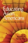 Image for Educating Asian Americans