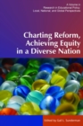 Image for Charting Reform, Achieving Equity in a Diverse Nation