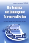 Image for Dynamics and Challenges of Tetranormalization