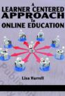 Image for A Learner Centered Approach to Online Education
