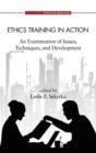 Image for Ethics Training in Action : An Examination of Issues, Techniques, and Development