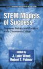 Image for STEM Models of Success : Programs, Policies, and Practices in the Community College