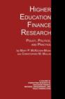Image for Higher Education Finance Research : Policy, Politics, and Practice