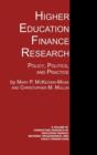 Image for Higher Education Finance Research : Policy, Politics, and Practice