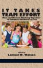 Image for It Takes Team Effort : Men and Women Working Together to Enhance Children&#39;s Lives (Hc)