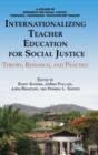 Image for Internationalizing Teacher Education for Social Justice