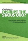 Image for Continuing to Disrupt the Status Quo?