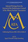 Image for Selected writings from the Journal of the Mathematics Council of the Alberta Teachers&#39; Association