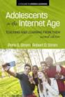 Image for Adolescents In The Internet Age : Teaching And Learning From Them