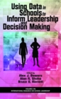 Image for Using Data in Schools to Inform Leadership and Decision Making
