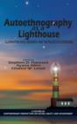 Image for Autoethnography as a Lighthouse : Illuminating Race, Research, and the Politics of Schooling