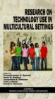 Image for Research on Technology Use in Multicultural Settings