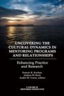 Image for Uncovering the Cultural Dynamics in Mentoring Programs and Relationships : Enhancing Practice and Research