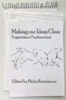 Image for Making Our Ideas Clear : Pragmatism in Psychoanalysis