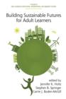 Image for Building Sustainable Futures for Adult Learners