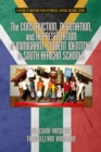 Image for Construction, Negotiation, and Representation of Immigrant Student Identities in South African schools