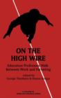 Image for On the High Wire : Education Professors Walk Between Work and Parenting