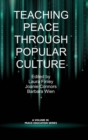 Image for Teaching Peace Through Popular Culture
