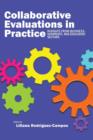 Image for Collaborative evaluation in practice  : insights from business, nonprofit, and education sectors